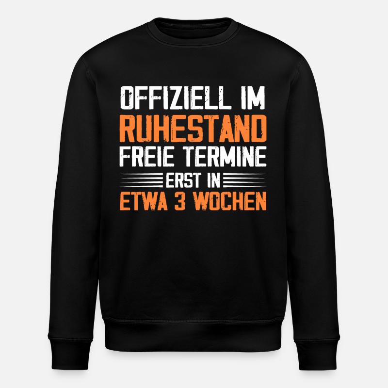 Offiziell Im Ruhestand - Stanley/Stella Unisex Bio-Sweatshirt ROLLER - Schwarz