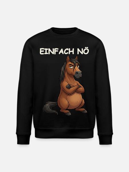 Horse Funny Saying - Stanley/Stella ROLLER Unisex Organic Sweatshirt - black