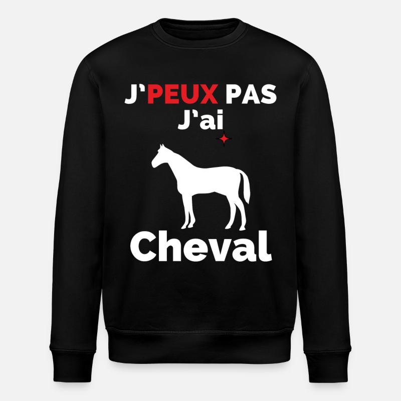 J'peux pas j'ai Cheval - Sweat bio ROLLER Stanley/Stella Unisexe - noir