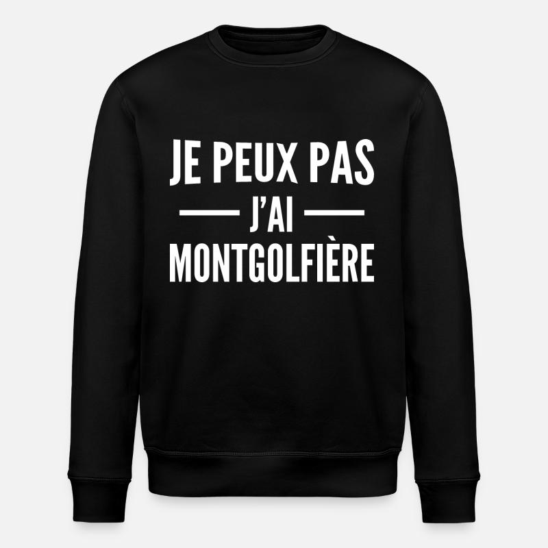 Je Peux Pas J'ai Montgolfière - Sweat bio ROLLER Stanley/Stella Unisexe - noir
