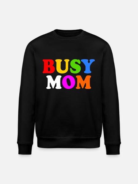 Busy mom - Stanley/Stella ROLLER Unisex Organic Sweatshirt - black
