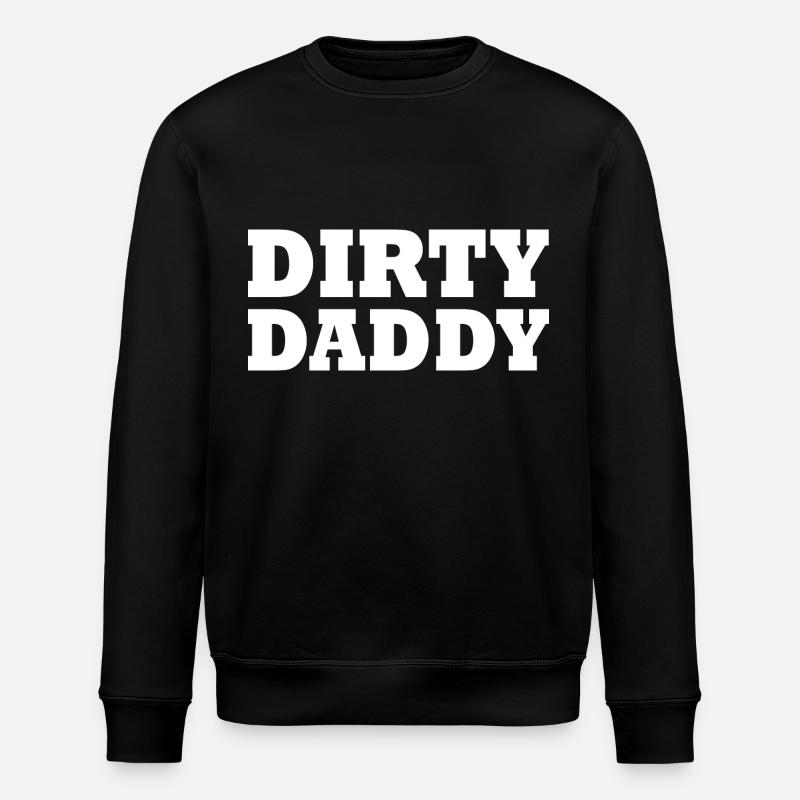 Dirty daddy - Stanley/Stella ROLLER Unisex Organic Sweatshirt - black