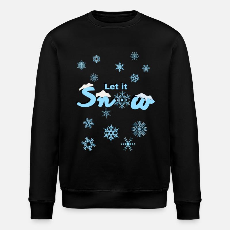 Let it snow - Stanley/Stella ROLLER Unisex Organic Sweatshirt - black