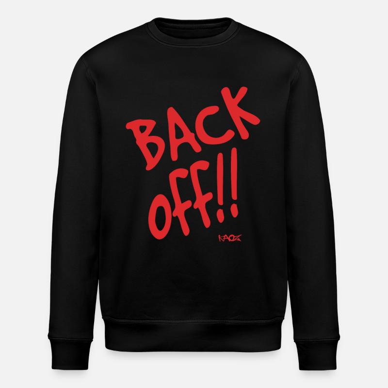 Back! Get out! - Stanley/Stella ROLLER Unisex Organic Sweatshirt - black