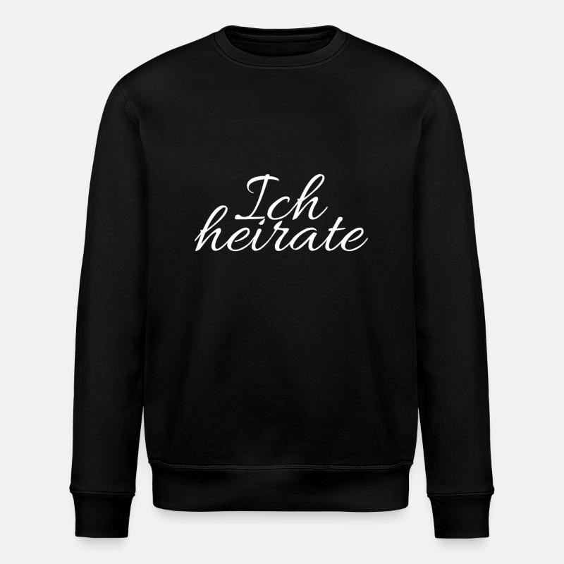 Ich heirate - Stanley/Stella Unisex Bio-Sweatshirt ROLLER - Schwarz