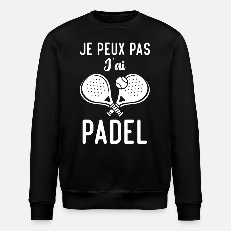 Je Peux Pas J'ai Padel - Sweat bio ROLLER Stanley/Stella Unisexe - noir