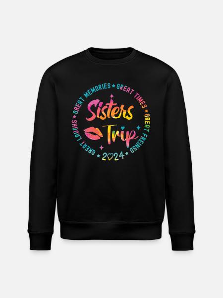Great Laughs Sisters Trip 2024 - Stanley/Stella ROLLER Unisex Organic Sweatshirt - black