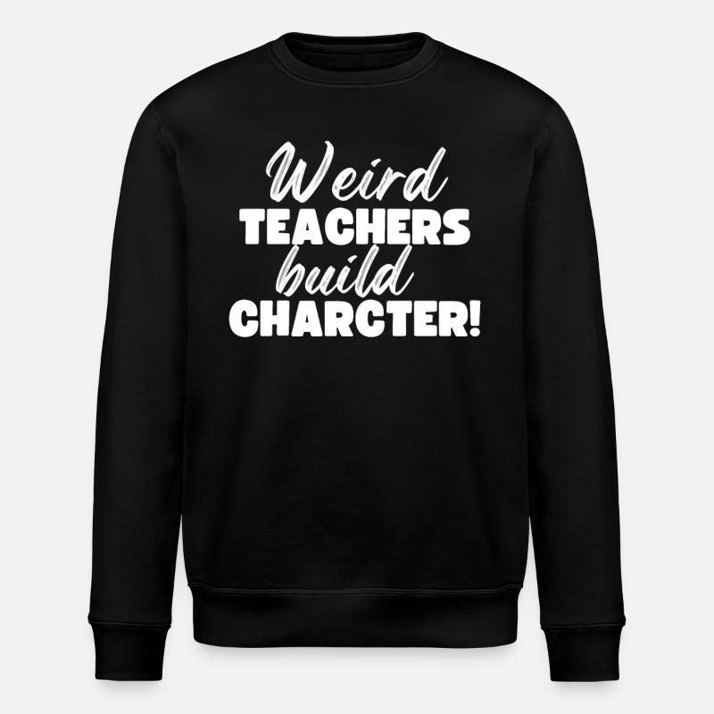 Enseignants bizarres Professeurs drôles d’école - Sweat bio ROLLER Stanley/Stella Unisexe - noir