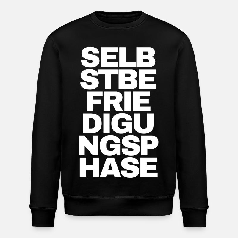 Selbstbefriedigungsphase - Text Motiv - Stanley/Stella Unisex Bio-Sweatshirt ROLLER - Schwarz