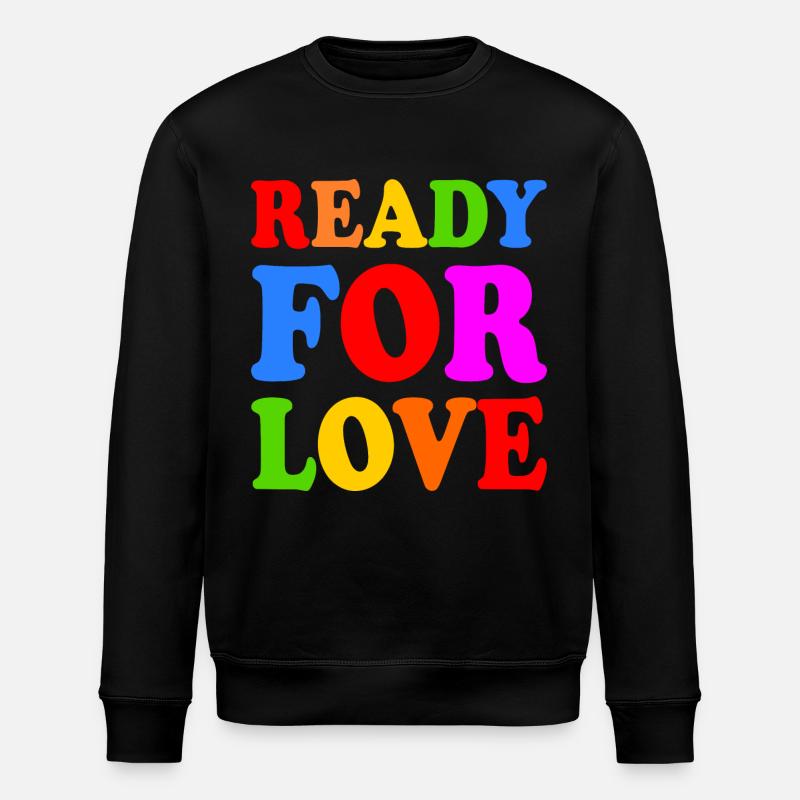 Ready for love - Stanley/Stella Unisex Bio-Sweatshirt ROLLER - Schwarz