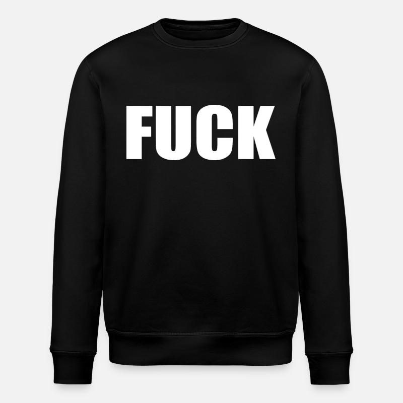 Fuck - Stanley/Stella Unisex Bio-Sweatshirt ROLLER - Schwarz
