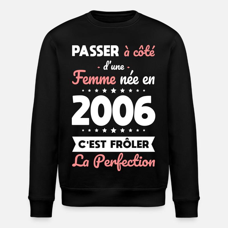 Née en 2006 – Frôler la perfection - Sweat bio ROLLER Stanley/Stella Unisexe - noir