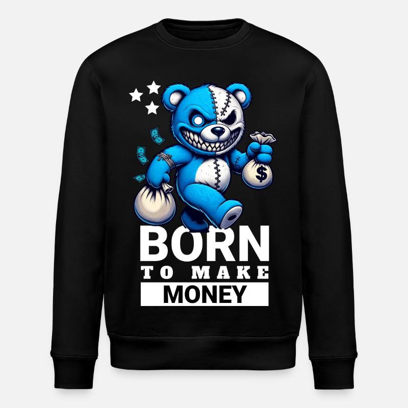 Né pour gagner de l’argent - Sweat bio ROLLER Stanley/Stella Unisexe - noir