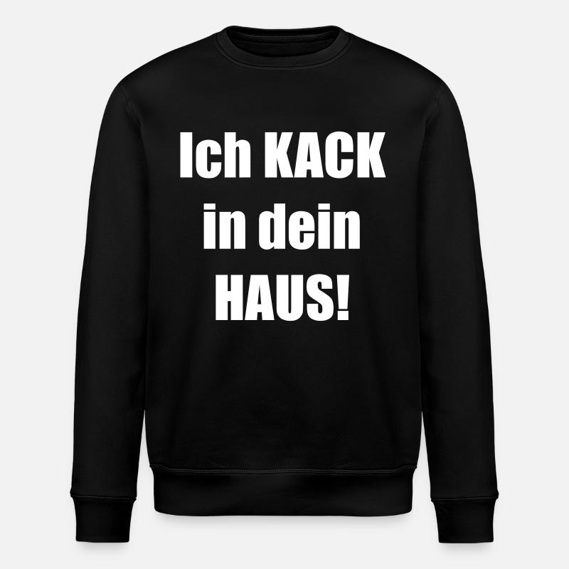 #IchKackInDeinHaus - Stanley/Stella Unisex Bio-Sweatshirt ROLLER - Schwarz