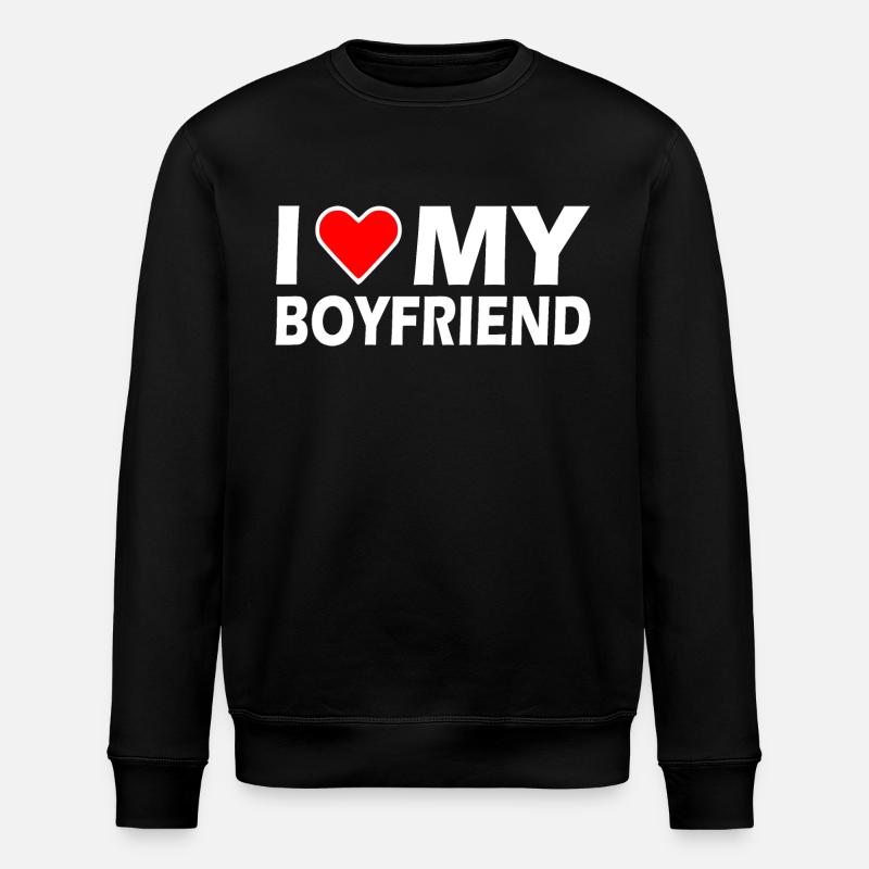 I love my boyfriend - Stanley/Stella Unisex Bio-Sweatshirt ROLLER - Schwarz