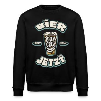 BRASSER. ÉQUIPAGE | Dans la bière et maintenant! --- T-shirt à la bière - Sweat bio ROLLER Stanley/Stella Unisexe - noir - Devant - Nik (191cm)