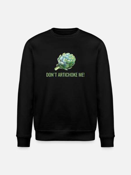 Artichoke pun funny - Stanley/Stella ROLLER Unisex Organic Sweatshirt - black