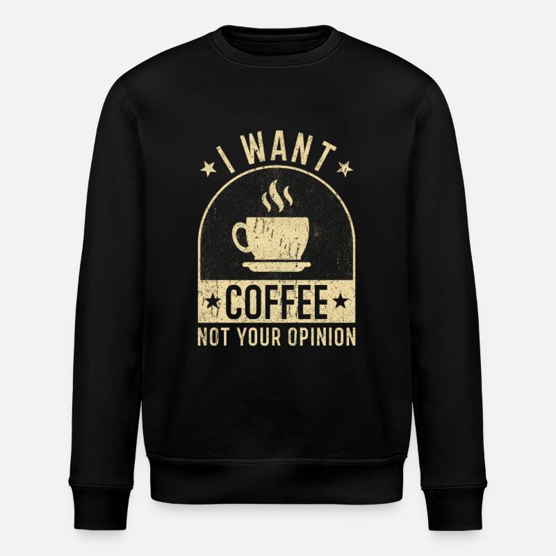 Kaffee Spruch lustig Kaffee Geschenke - Stanley/Stella Unisex Bio-Sweatshirt ROLLER - Schwarz