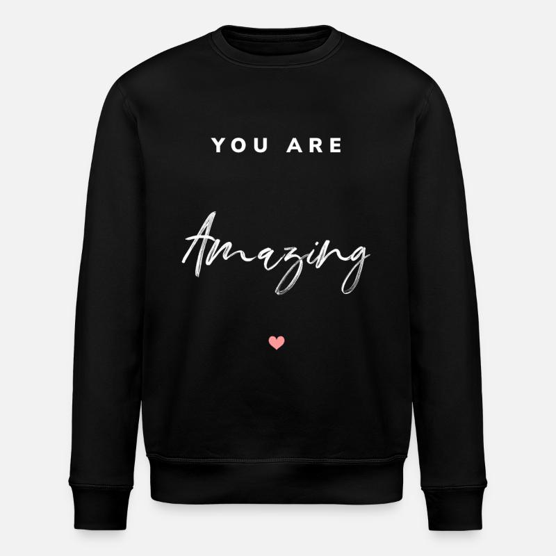 Tu es incroyable - Sweat bio ROLLER Stanley/Stella Unisexe - noir