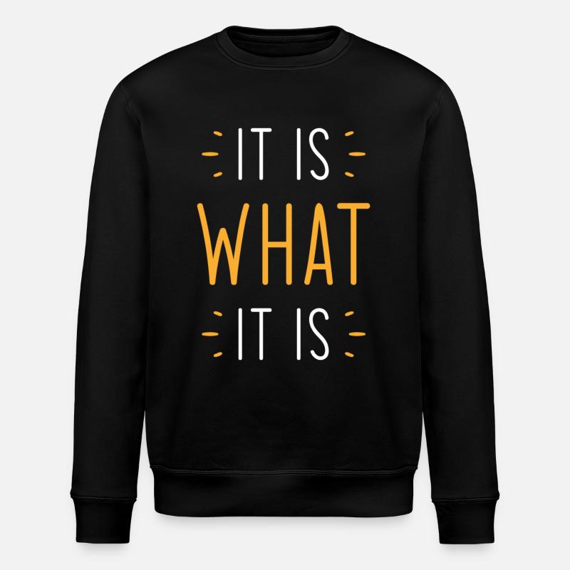 C’est ce que c’est - Sweat bio ROLLER Stanley/Stella Unisexe - noir