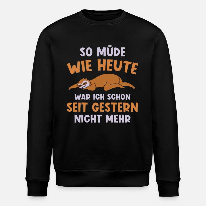 Faultier Geschenk Faultier Sprüche - Stanley/Stella Unisex Bio-Sweatshirt ROLLER - Schwarz
