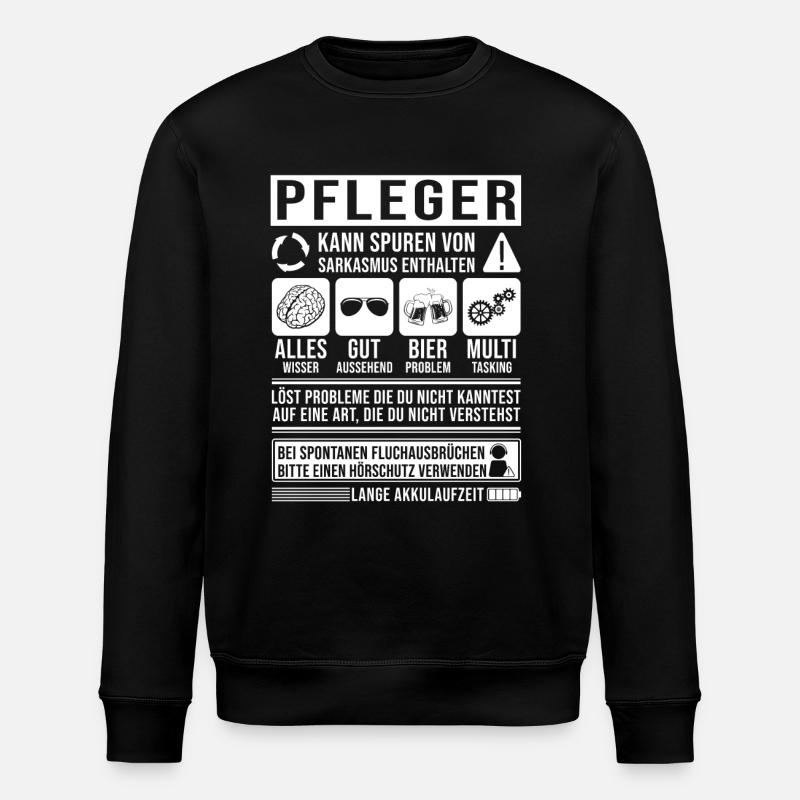 Pfleger Spruch lustig - Stanley/Stella Unisex Bio-Sweatshirt ROLLER - Schwarz