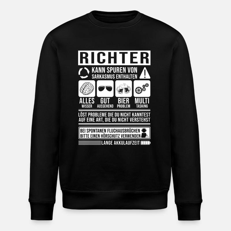 Richter Spruch lustig - Stanley/Stella Unisex Bio-Sweatshirt ROLLER - Schwarz