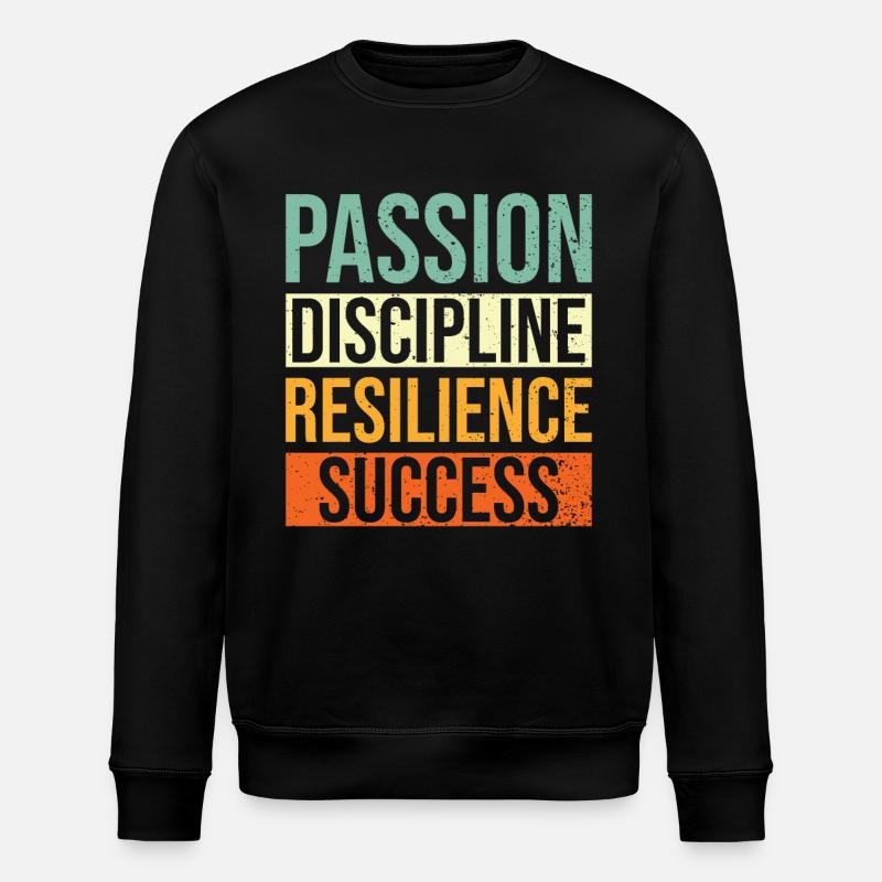 Succès Citation Passion Discipline - Sweat bio ROLLER Stanley/Stella Unisexe - noir