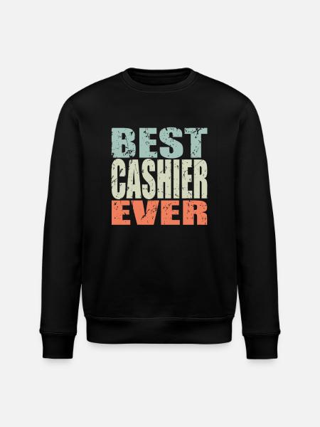 Best Cashier ever Cashier Gift - Stanley/Stella ROLLER Unisex Organic Sweatshirt - black