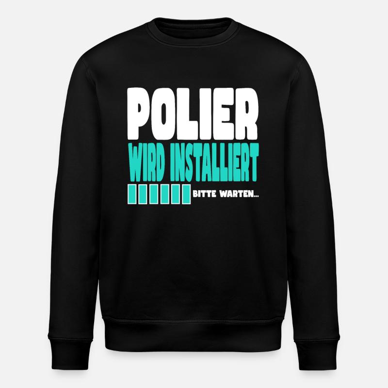 Polier wird installiert - Stanley/Stella Unisex Bio-Sweatshirt ROLLER - Schwarz