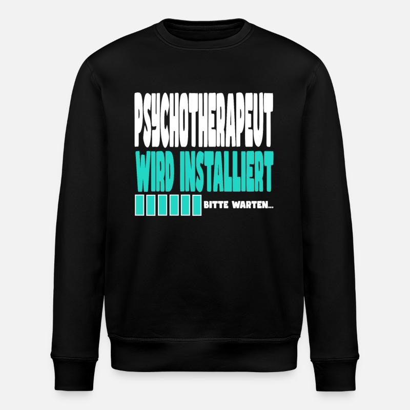 Psychotherapeut wird installiert - Stanley/Stella Unisex Bio-Sweatshirt ROLLER - Schwarz