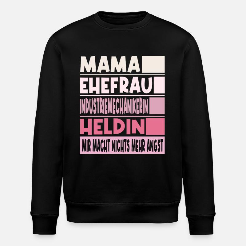 Industriemechanikerin Mama Ehefrau Heldin - Stanley/Stella Unisex Bio-Sweatshirt ROLLER - Schwarz