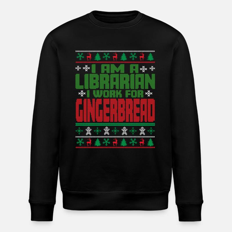 Librarian Christmas Saying - Stanley/Stella ROLLER Unisex Organic Sweatshirt - black
