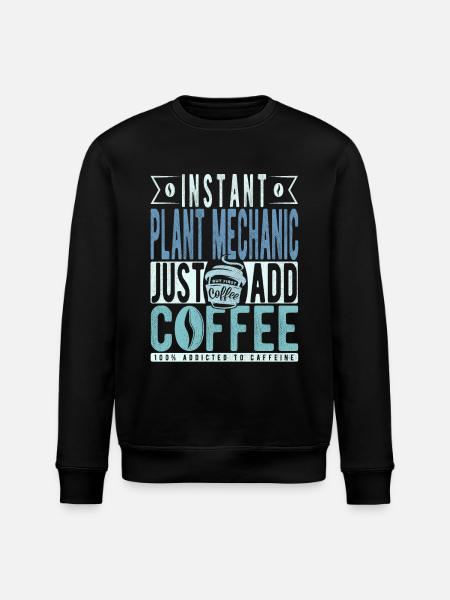 Plant mechanic coffee saying - Stanley/Stella ROLLER Unisex Organic Sweatshirt - black