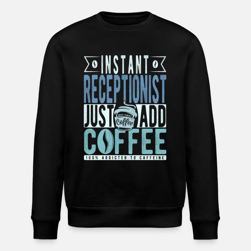 Café de réceptionniste disant - Sweat bio ROLLER Stanley/Stella Unisexe - noir