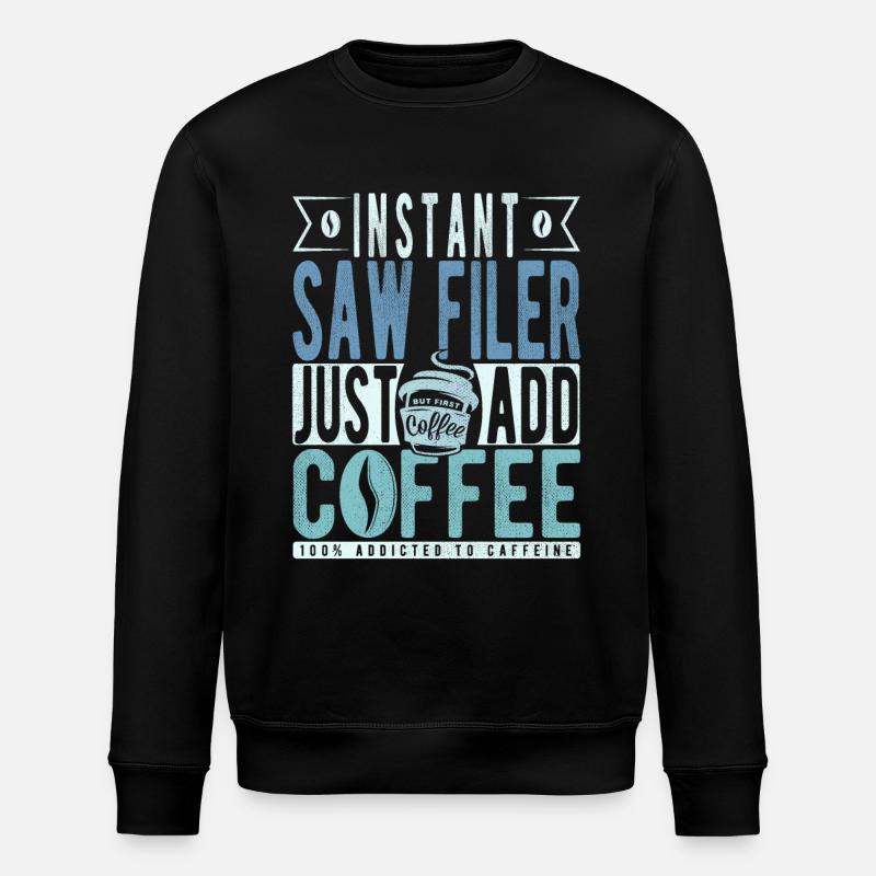 Saw Filer Coffee Dicton - Sweat bio ROLLER Stanley/Stella Unisexe - noir