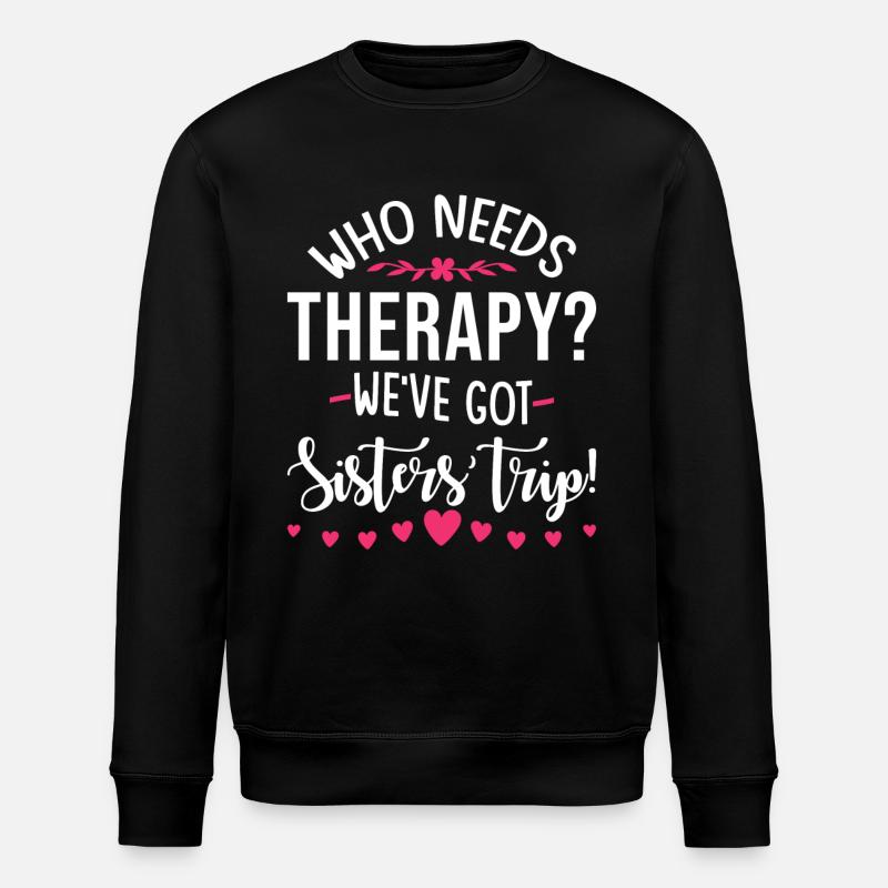 Schwestern Urlaub Spruch - Stanley/Stella Unisex Bio-Sweatshirt ROLLER - Schwarz