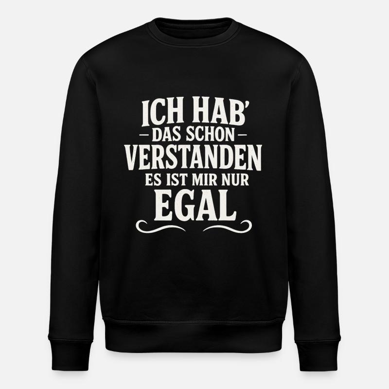 Cheeky sarcastic sayings - Stanley/Stella ROLLER Unisex Organic Sweatshirt - black