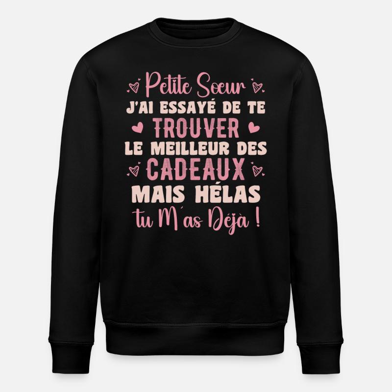 Little Sister Gift Funny Quote - Stanley/Stella ROLLER Unisex Organic Sweatshirt - black