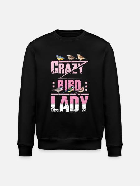 Crazy Bird Lady - Stanley/Stella ROLLER Unisex Organic Sweatshirt - black