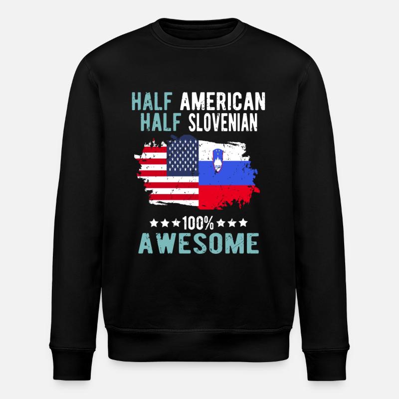 Half American Half Slovenian - Stanley/Stella ROLLER Unisex Organic Sweatshirt - black