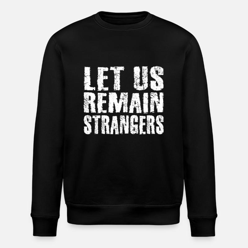 Restons des étrangers - Sweat bio ROLLER Stanley/Stella Unisexe - noir