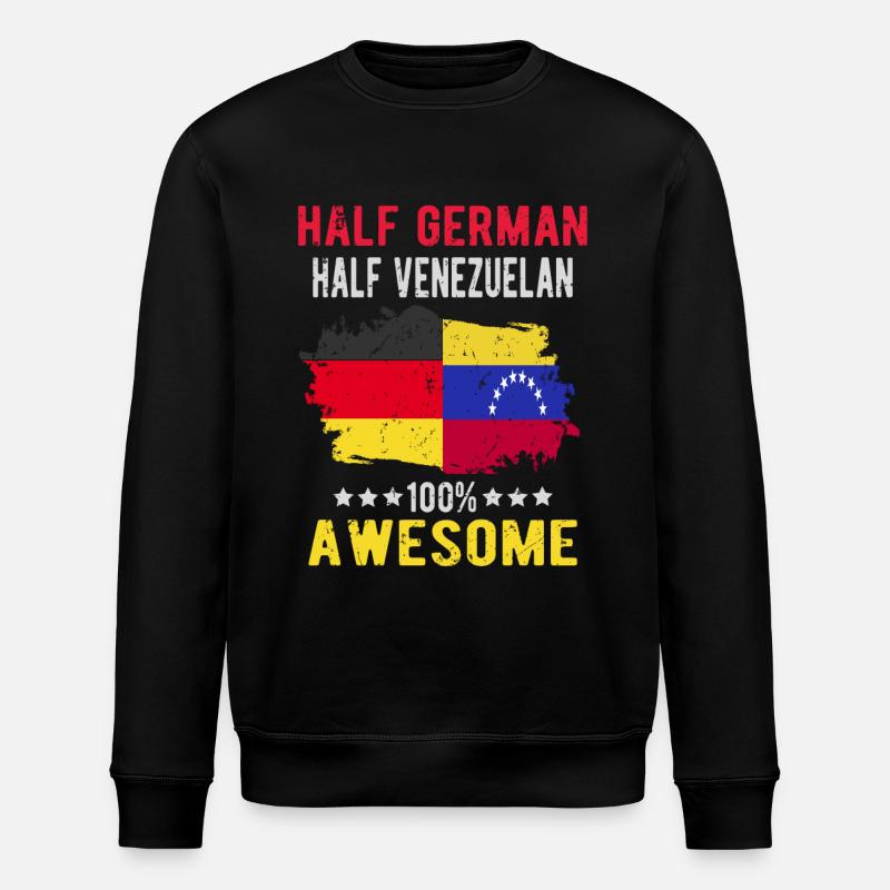 Half German Half Venezuelan - Stanley/Stella ROLLER Unisex Organic Sweatshirt - black