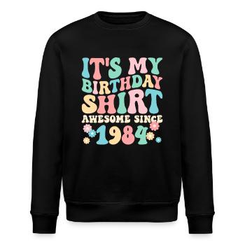 Anniversaire 1984 Chemise d’anniversaire Génial depuis 1984 - Sweat bio ROLLER Stanley/Stella Unisexe - noir - Devant - Nik (191cm)