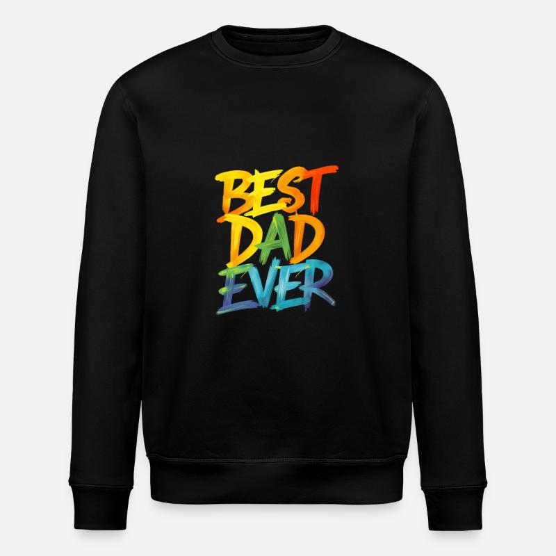 Best Dad Ever - Graffiti in leuchtenden Farben - Stanley/Stella Unisex Bio-Sweatshirt ROLLER - Schwarz