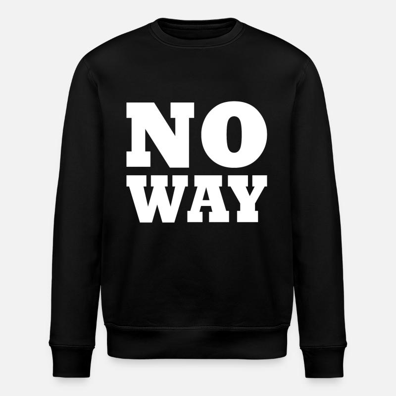 No way - Stanley/Stella ROLLER Unisex Organic Sweatshirt - black