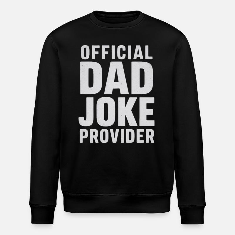 Official Dad Joke Provider - Stanley/Stella ROLLER Unisex Organic Sweatshirt - black