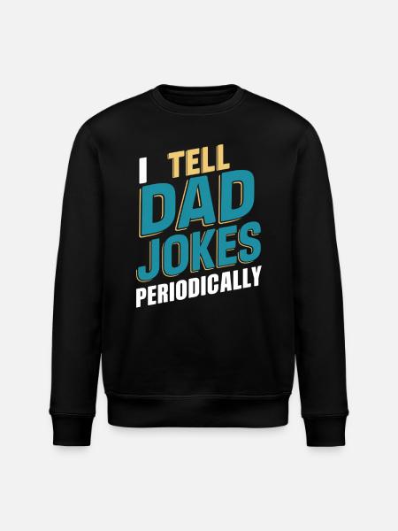 Ich Erzähle Väterwitze Periodisch - Stanley/Stella Unisex Bio-Sweatshirt ROLLER - Schwarz