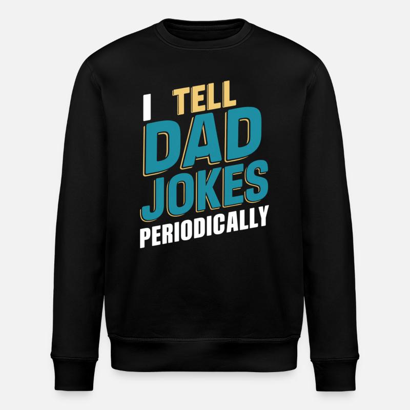 Ich Erzähle Väterwitze Periodisch - Stanley/Stella Unisex Bio-Sweatshirt ROLLER - Schwarz