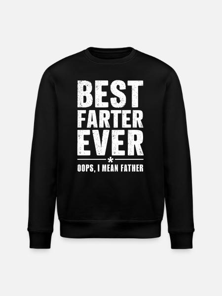 Best Dad Ever Funny Statement - Stanley/Stella ROLLER Unisex Organic Sweatshirt - black